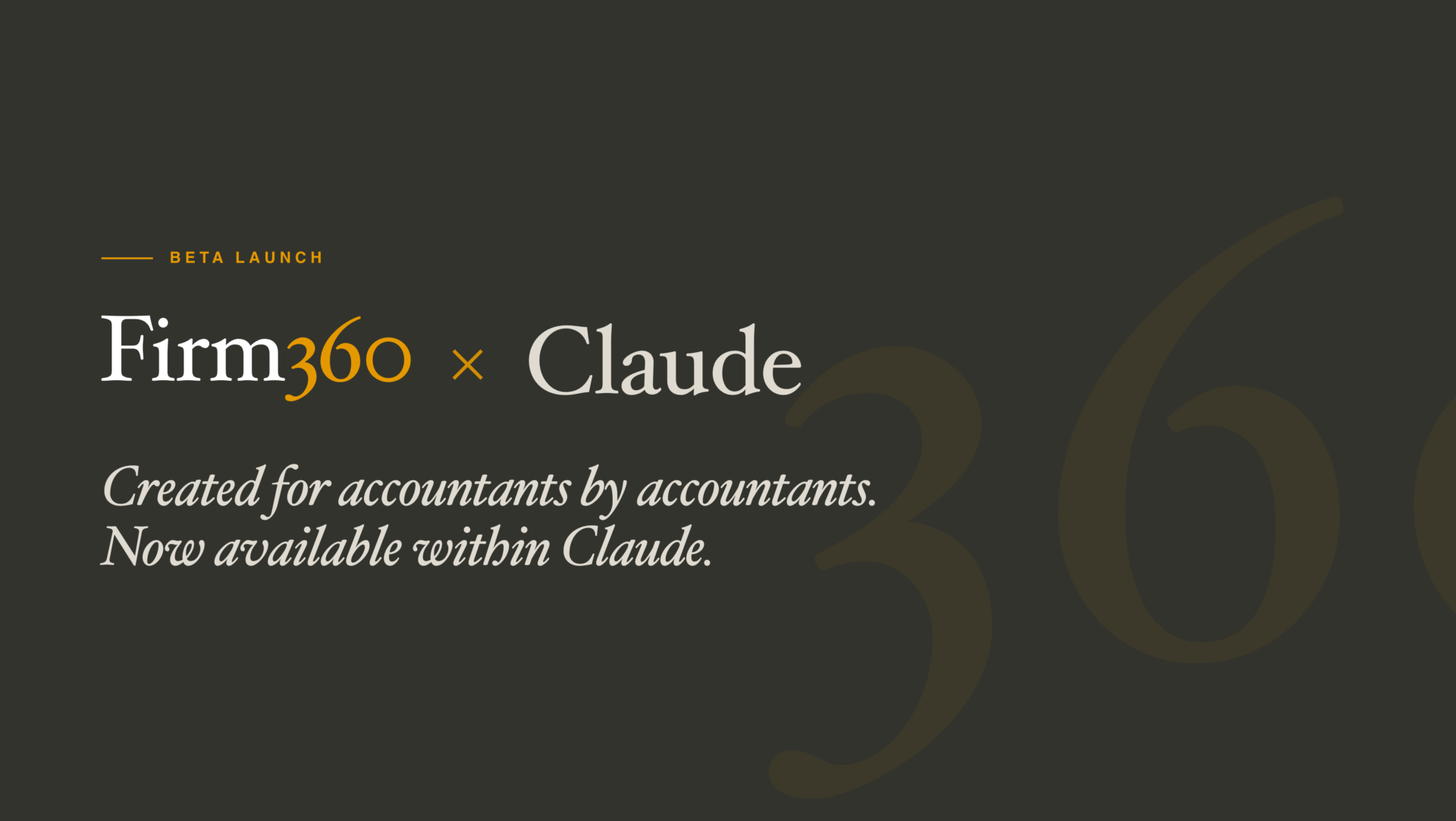 Firm360 and Claude beta launch announcement graphic: "Created for accountants by accountants. Now available within Claude.